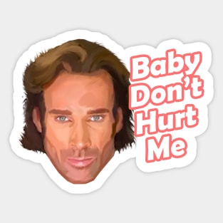 Baby Don’t Hurt Me, Mike O'Hearn funny meme Sticker